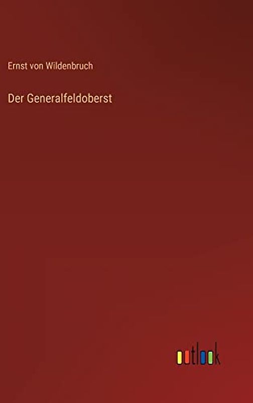 Der Generalfeldoberst