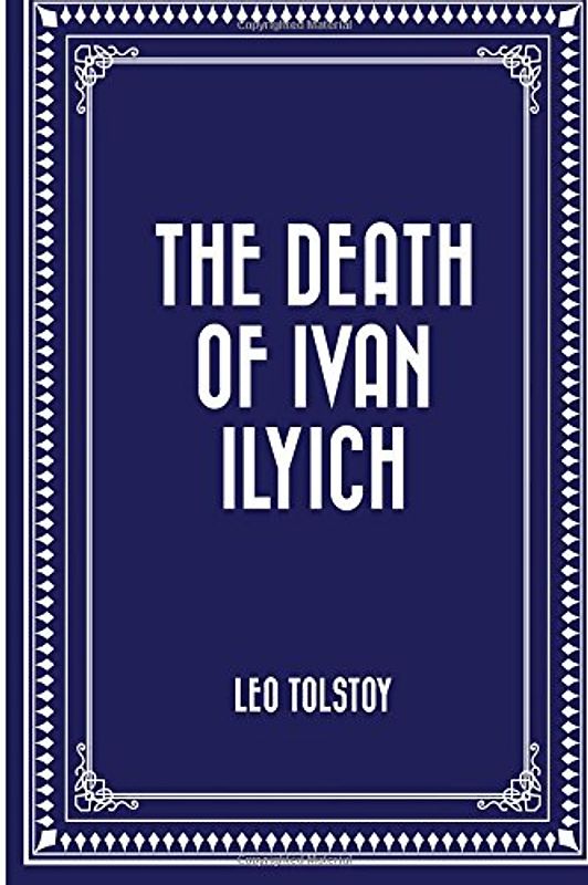 The Death of Ivan Ilyich