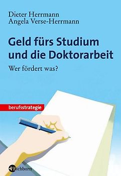Geld fürs Studium und die Doktorarbeit.