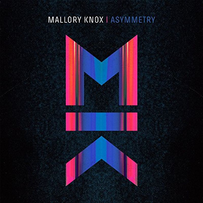 Mallory Knox - Asymmetry