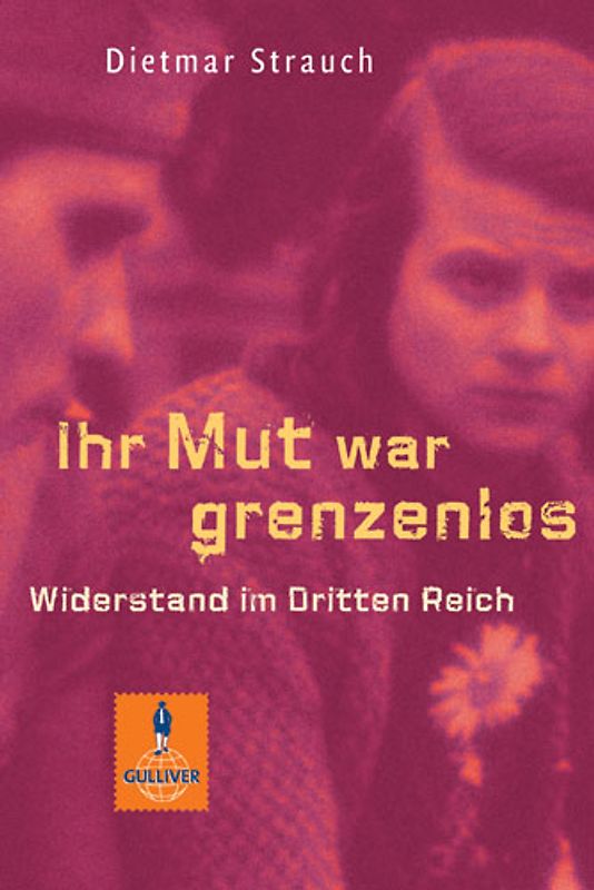 Ihr Mut war grenzenlos