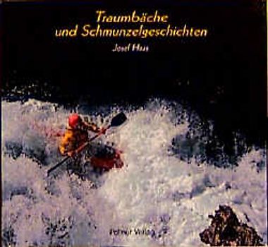 Traumbäche und Schmunzelgeschichten