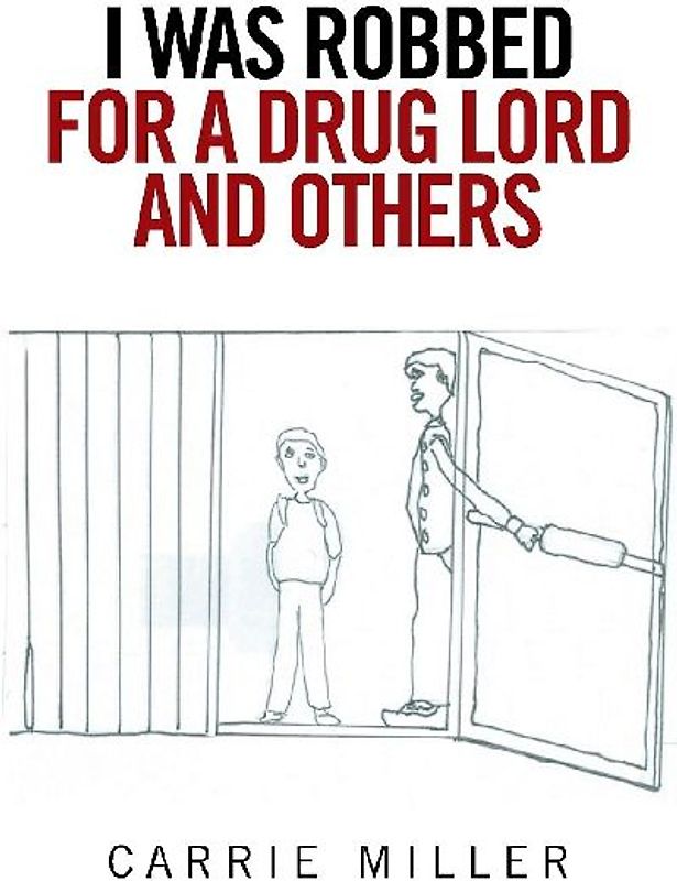 I Was Robbed for a Drug Lord and Others