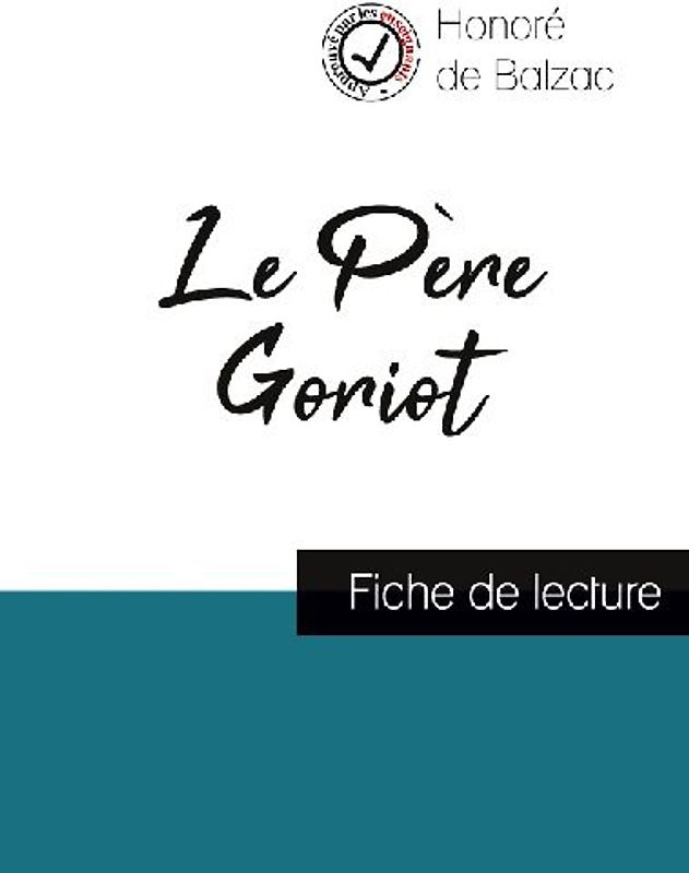 Le Père Goriot de Balzac (fiche de lecture et analyse complète de l'oeuvre)