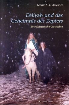 Deliyah und das Geheimnis des Zepters