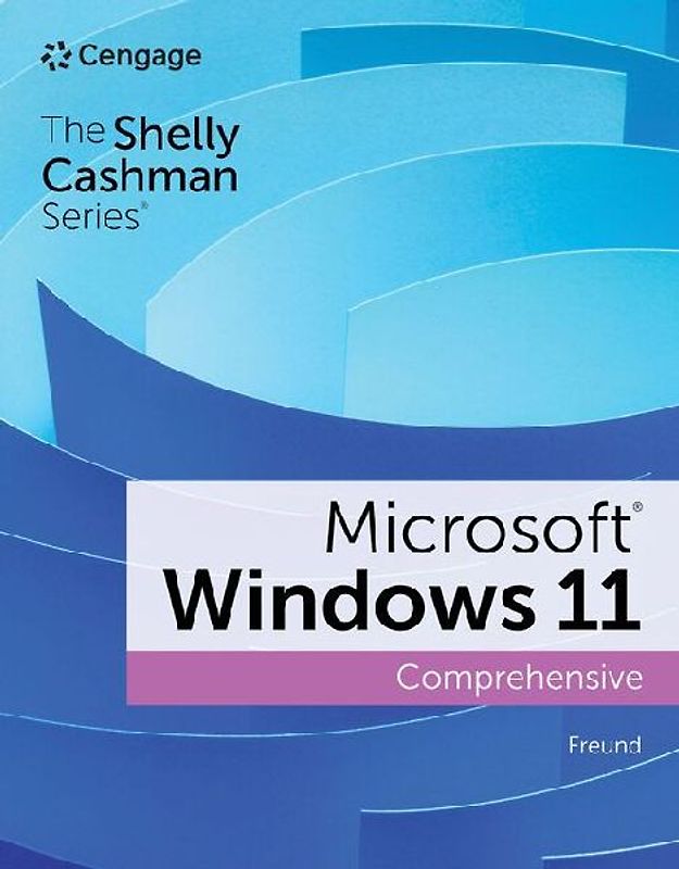 Shelly Cashman Series Microsoft / Windows 11 Comprehensive