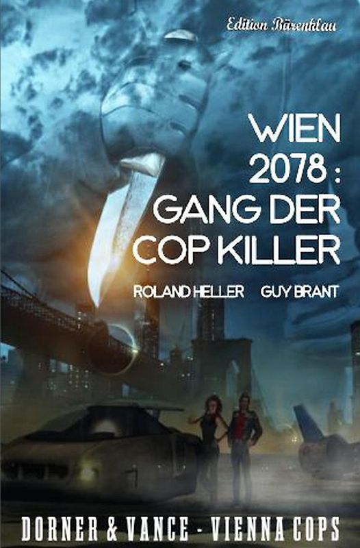 Wien 2078: Gang der Cop Killer Dorner und Vance – Vienna Cops