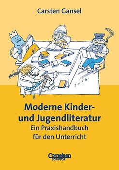 Praxisbuch - Lernkompetenz: Geschichte, Geografie, Politik, Religion / 5.-10. Schuljahr - Moderne Kinder- und Jugendliteratur