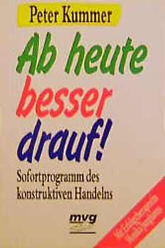 Ab heute besser drauf!