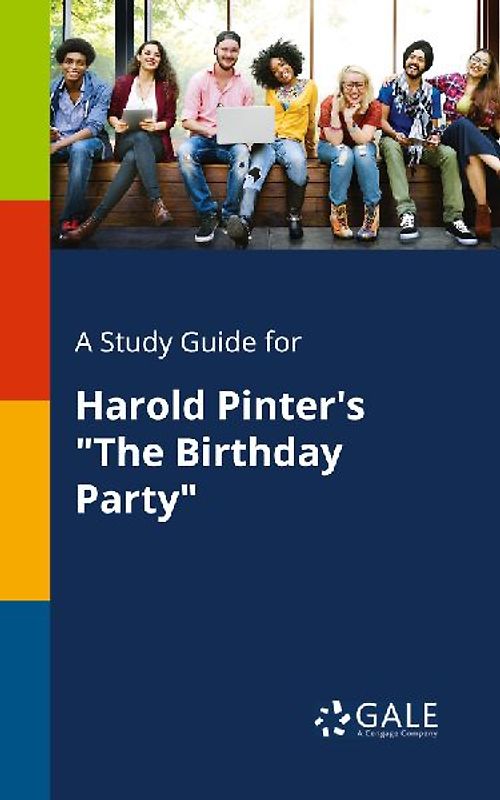A Study Guide for Harold Pinter's "The Birthday Party"