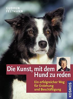 Die Kunst, mit dem Hund zu reden