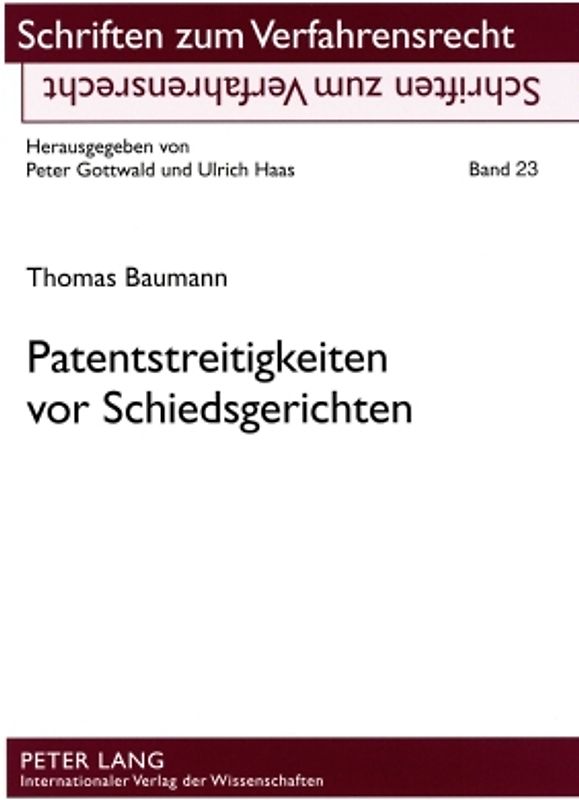 Patentstreitigkeiten vor Schiedsgerichten