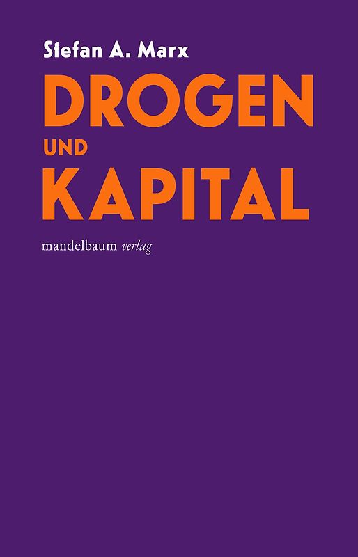 Drogen und Kapital