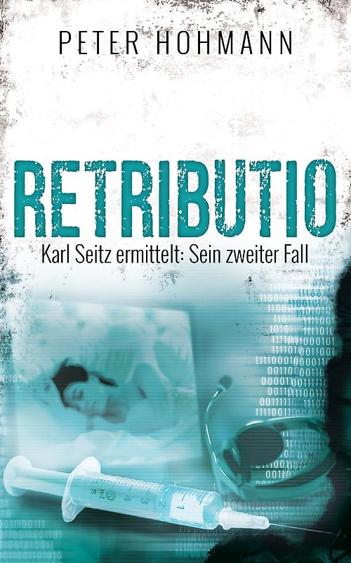 Retributio (Karl Seitz ermittelt: Sein zweiter Fall)