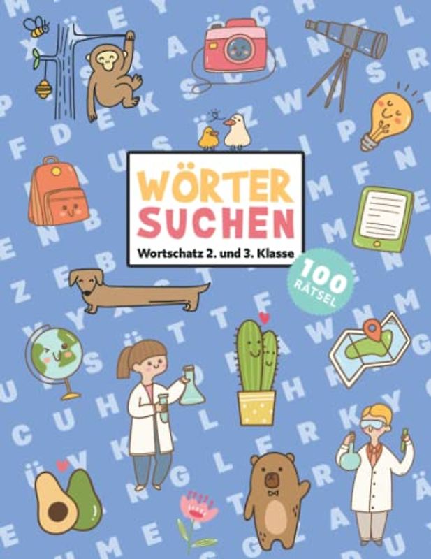 Buchstabensalat - Rätselbuch Für Kinder: 100 Wortsuchrätsel Wortschatz 2. & 3. Klasse | Wörter suchen im Wortgitter | Suchsel Wortsuchspiel | ... & Gehirnjogging | Rätselblock ab 7 Jahre