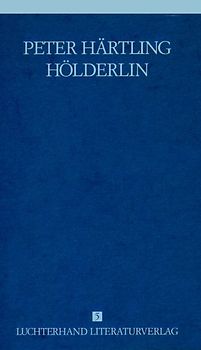 Lebensläufe von Dichtern - Hölderlin