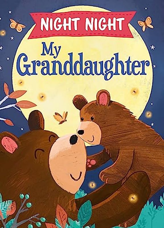 Night Night My Granddaughter