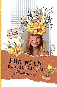 Fun with Possibilities Journal: Guided Journal