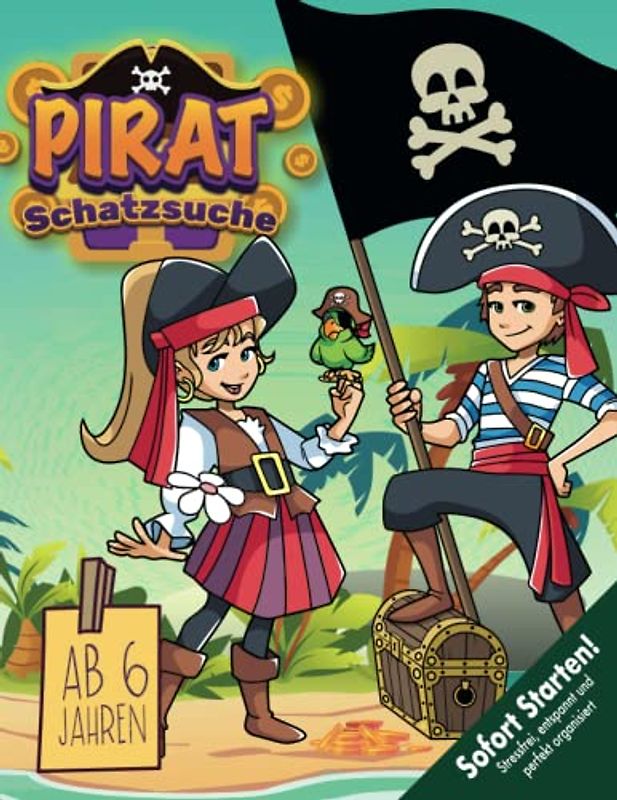 Piraten Schatzsuche Kindergeburtstag ab 6 Jahren: Piratenspiel mit Bastelanleitungen, Piratenausweis, Medaillen, lustigen Rätseln und spannenden Spielen. Sofort startklar!