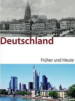 Deutschland früher und heute