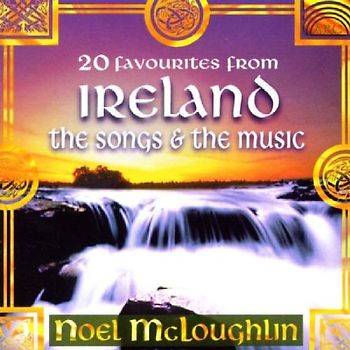Noel Mcloughlin - 20 Favourites from Ireland-the