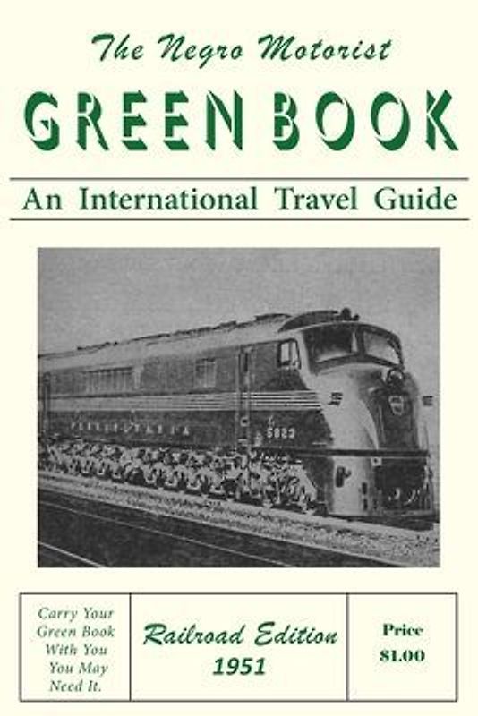 The Negro Motorist Green-Book: Railroad Edition 1951