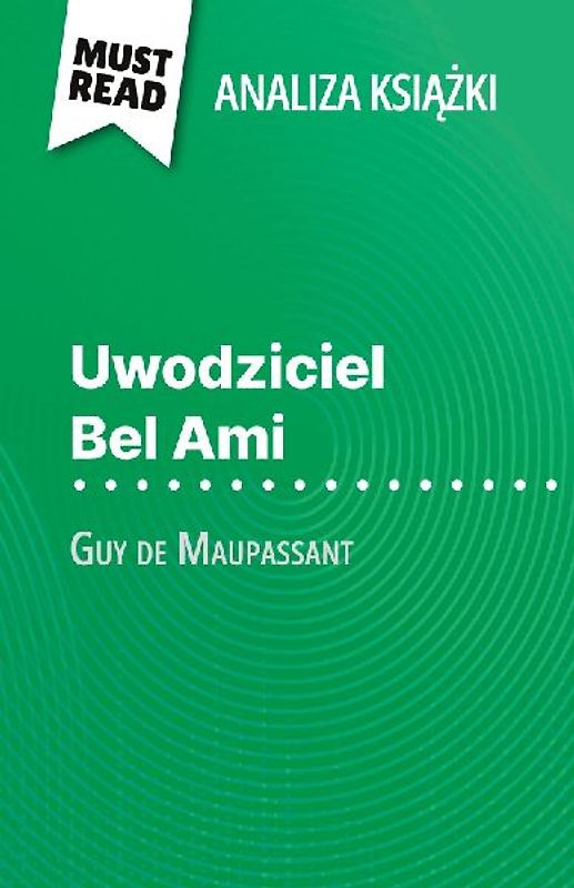 Uwodziciel Bel Ami ksi¿¿ka Guy de Maupassant (Analiza ksi¿¿ki)