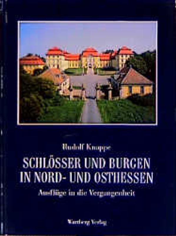 Schlösser und Burgen in Nord- und Osthessen