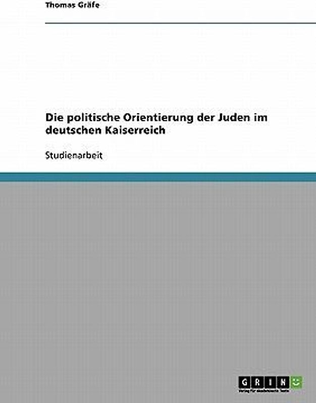 Die politische Orientierung der Juden im deutschen Kaiserreich