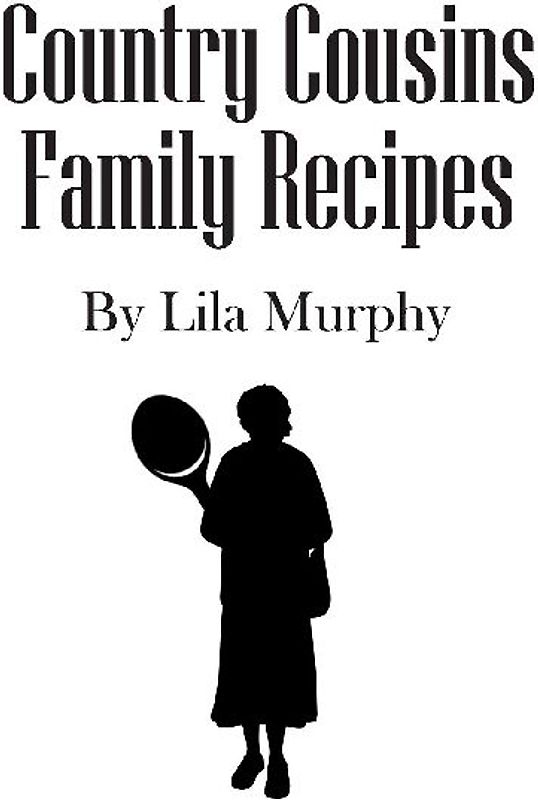 Country Cousins Family Recipes