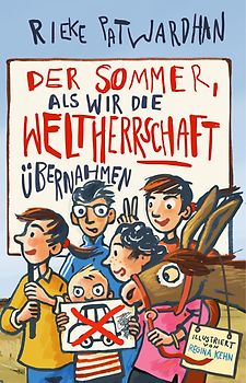 Der Sommer, als wir die Weltherrschaft übernahmen