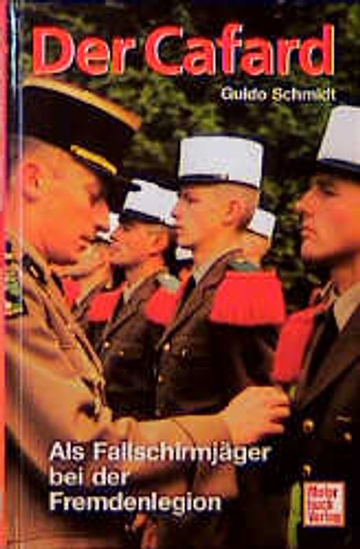 Der Cafard. Als Fallschirmjäger bei der Fremdenlegion