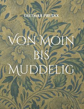 Von Moin bis Muddelig