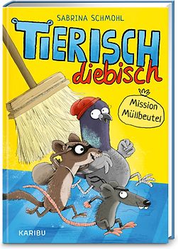Tierisch diebisch (Band 1) – Mission Müllbeutel