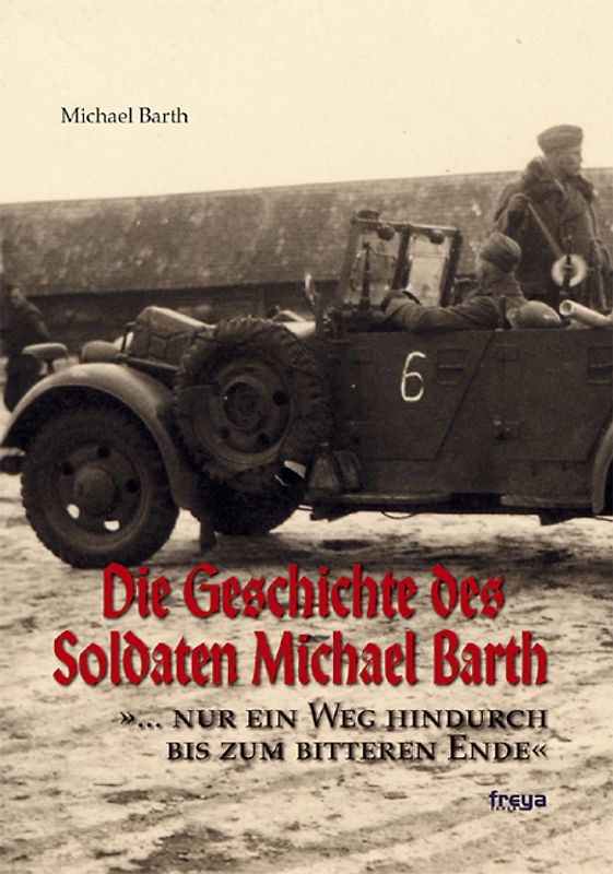 Die Geschichte des Soldaten Michael Barth