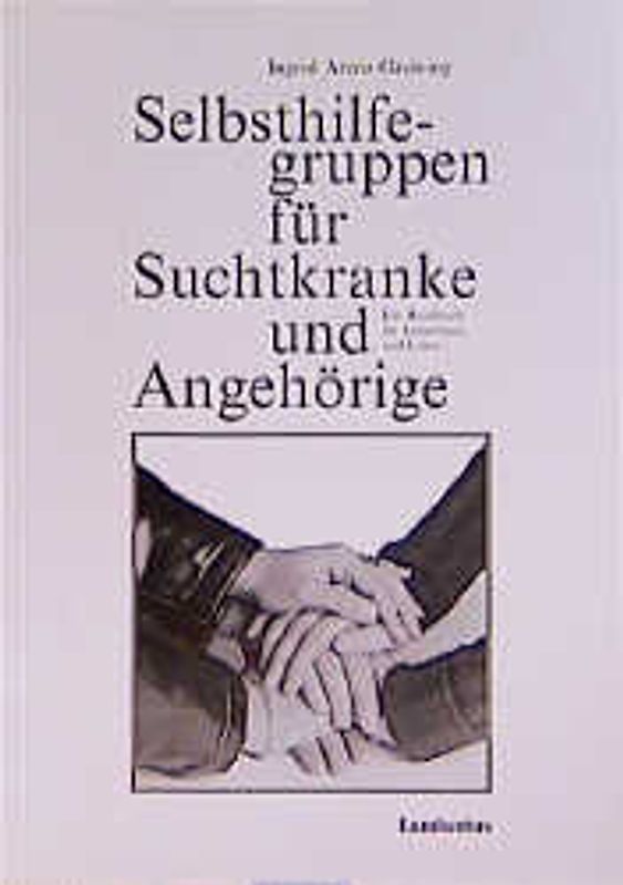 Selbsthilfegruppen für Suchtkranke und Angehörige