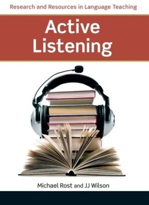 Active Listening (Research and Resources in Language Teaching)