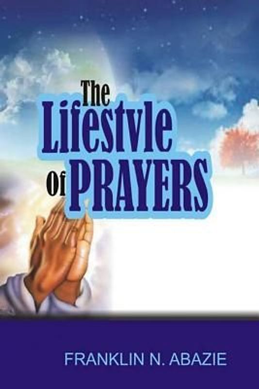 The Lifestyle of Prayers