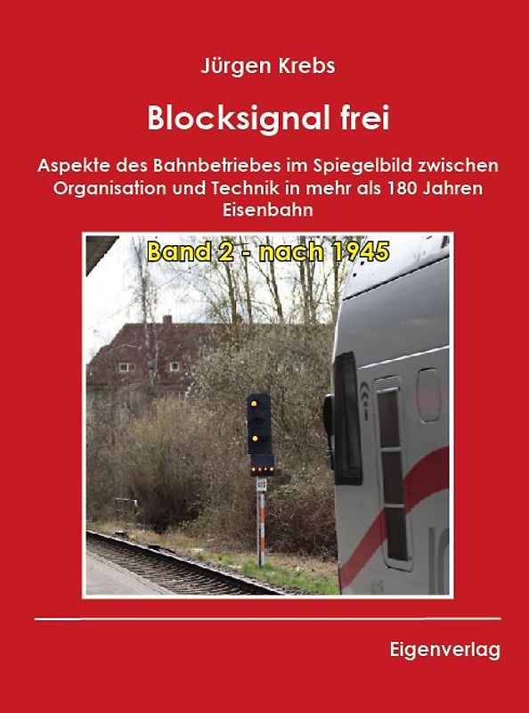 Blocksignal frei - Band 2 - nach 1945
