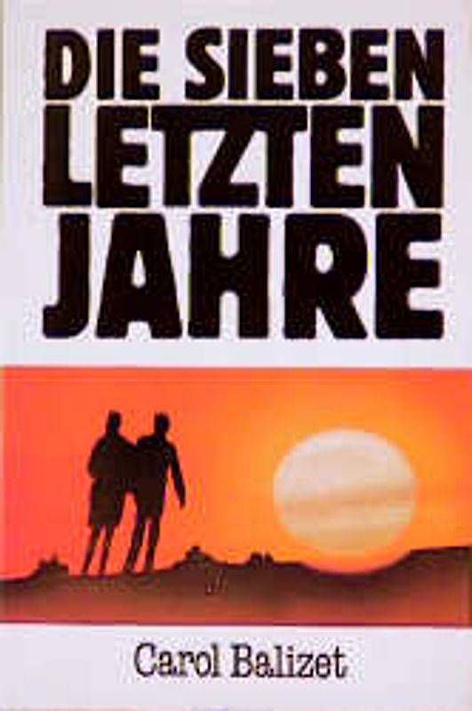 Die sieben letzen Jahre