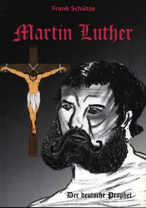 Martin Luther oder Von der Kraft des Glaubens. Trilogie / Martin Luther (Band 2 von 3) - Der deutsche Prophet