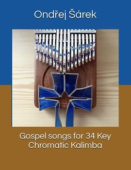 Gospel songs for 34 Key Chromatic Kalimba