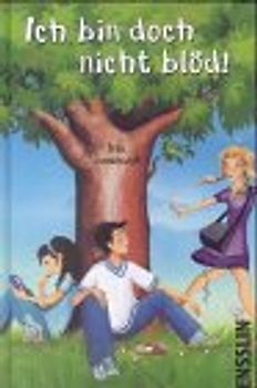 Ich bin doch nicht blöd!