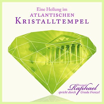 Eine Heilung im atlantischen Kristalltempel