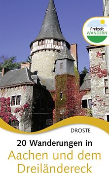 20 Wanderungen in Aachen und dem Dreiländereck
