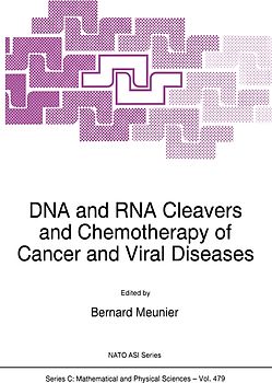 DNA and RNA Cleavers and Chemotherapy of Cancer and Viral Diseases