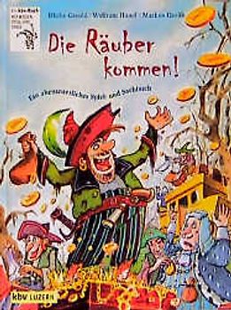 Die Räuber kommen!