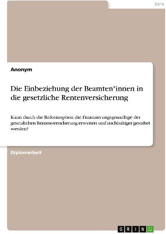 Die Einbeziehung der Beamten*innen in die gesetzliche Rentenversicherung