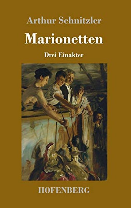 Marionetten: Drei Einakter