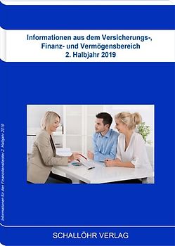 Informationen aus dem Versicherungs-, Finanz- und Vermögensbereich 2. Halbjahr 2019